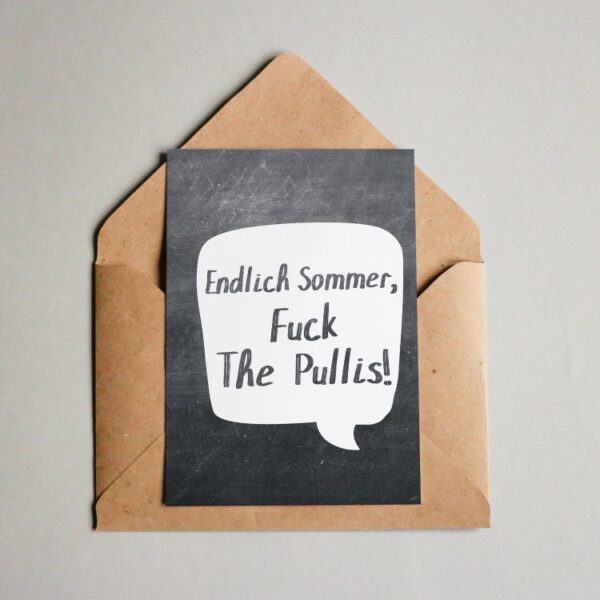 Endlich Sommer, f**k the Pullis