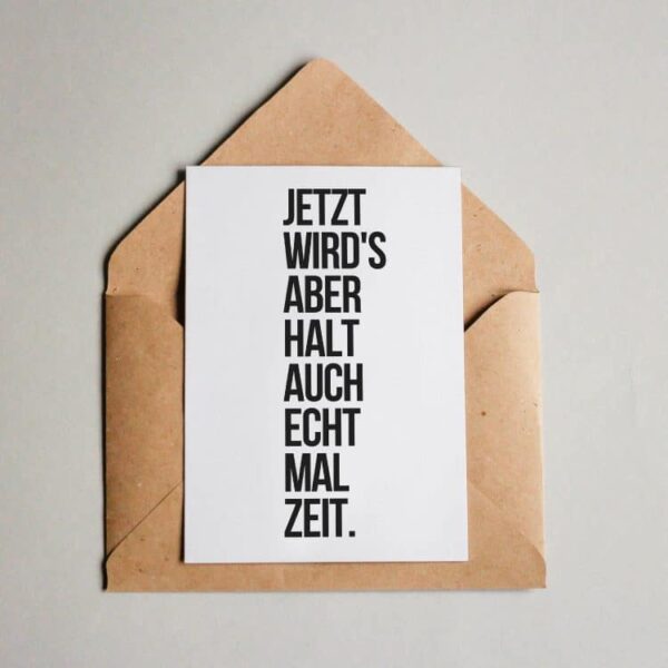 Jetzt wird's aber halt auch echt mal Zeit.