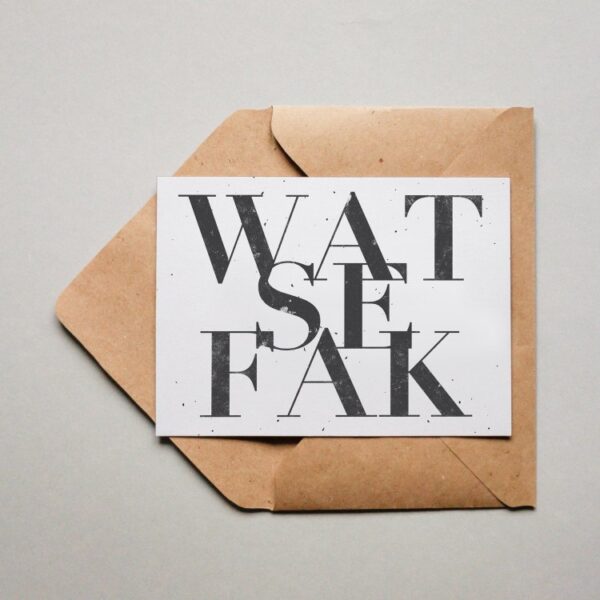 WAT SE FAK