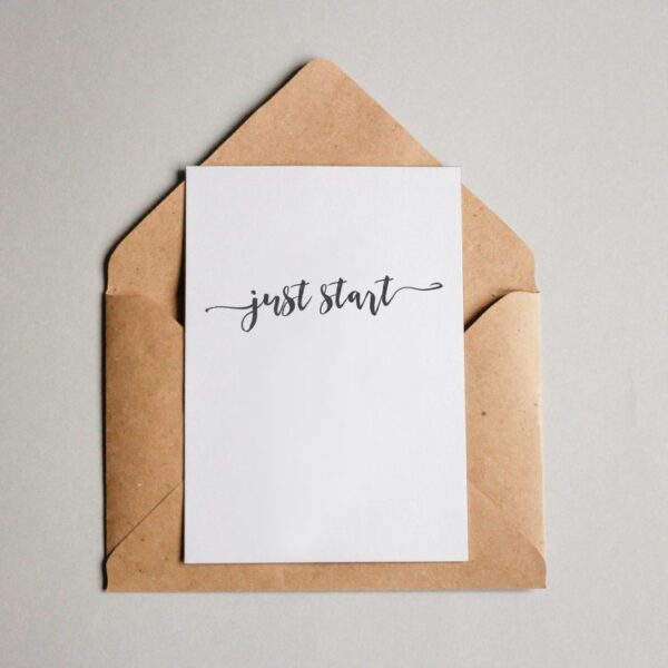 Just Start